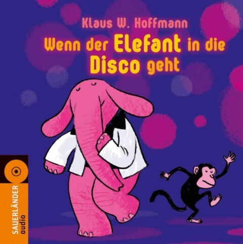Wenn der Elefant in die Disco geht als Hörbuch Wenn der Elefant in die Disco geht als Hörbuch