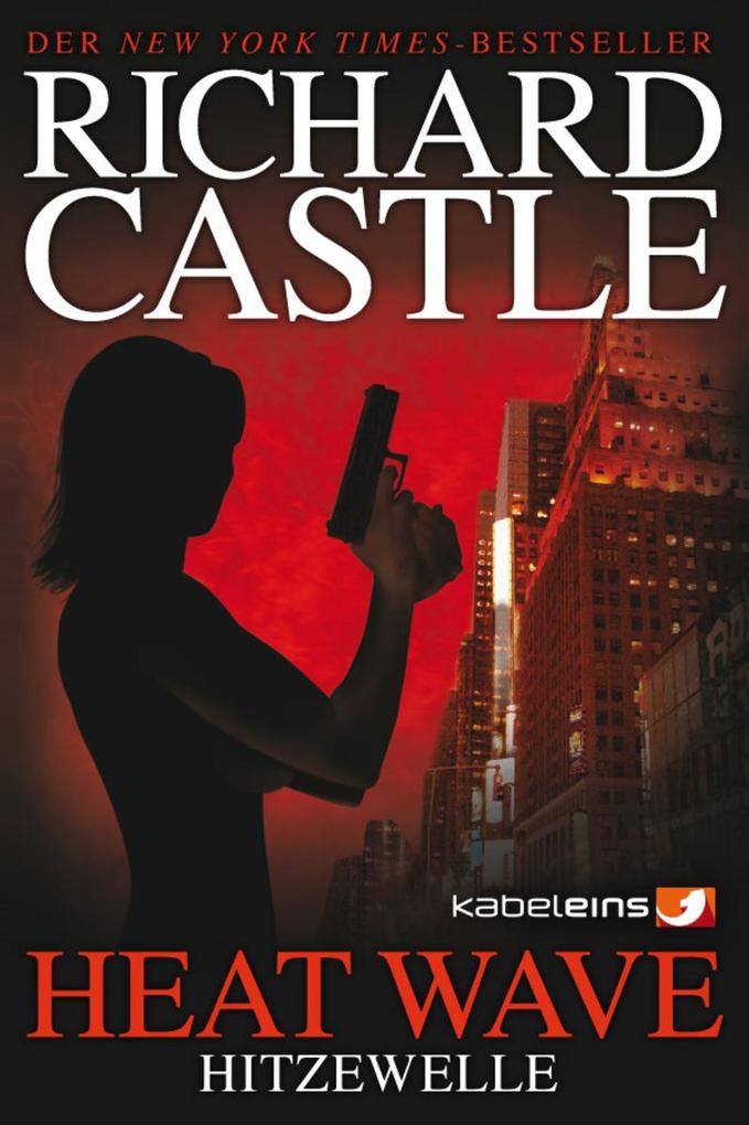 ... Castle : Castle 01. Heat Wave - Hitzewelle (eBook) - bei eBook.de