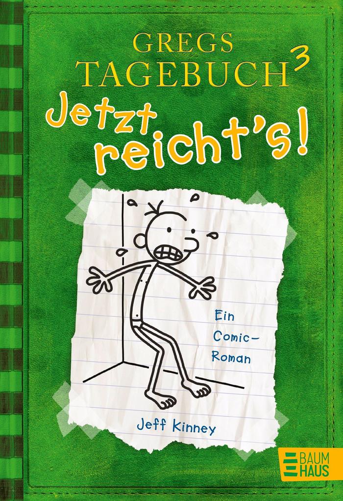 Jeff Kinney Gregs Tagebuch 03 Jetzt reichts! (Buch) portofrei bei eBook.de