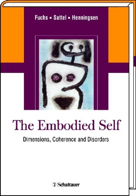 The Embodied Self als eBook von - Schattauer GmbH, Verlag für Medizin und Naturwissenschaften