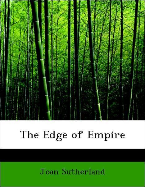 The Edge of Empire als Taschenbuch von Joan Sutherland - BiblioLife
