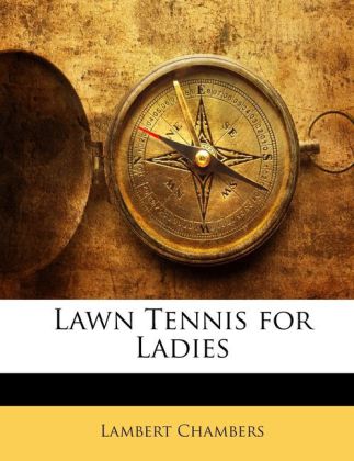 Lawn Tennis for Ladies als Taschenbuch von Lambert Chambers - Nabu Press