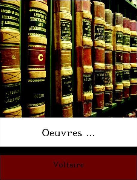 Oeuvres ... als Taschenbuch von Voltaire - Nabu Press