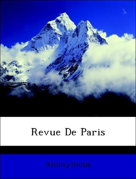 Revue De Paris als Taschenbuch von Anonymous - Nabu Press