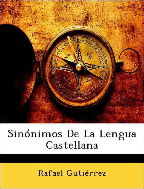 Sinónimos De La Lengua Castellana als Taschenbuch von Rafael Gutiérrez - Nabu Press