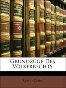Grundzüge Des Völkerrechts als Taschenbuch von Albert Zorn - Nabu Press