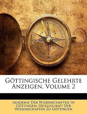 Göttingische Gelehrte Anzeigen, Volume 2 als Taschenbuch von Akademie Der Wissenschaften In Göttingen, Gesellschaft Der Wissenschaften Zu Göttingen - Nabu Press