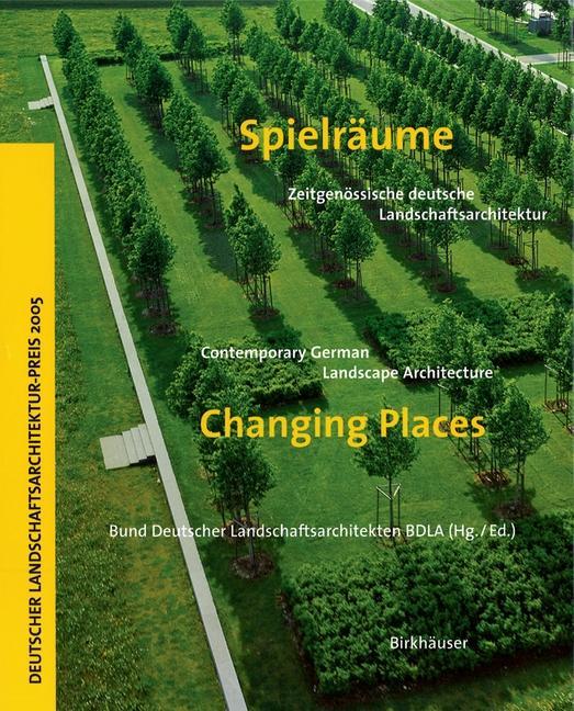 Spielräume / Changing Places als eBook von - Birkhäuser Verlag GmbH