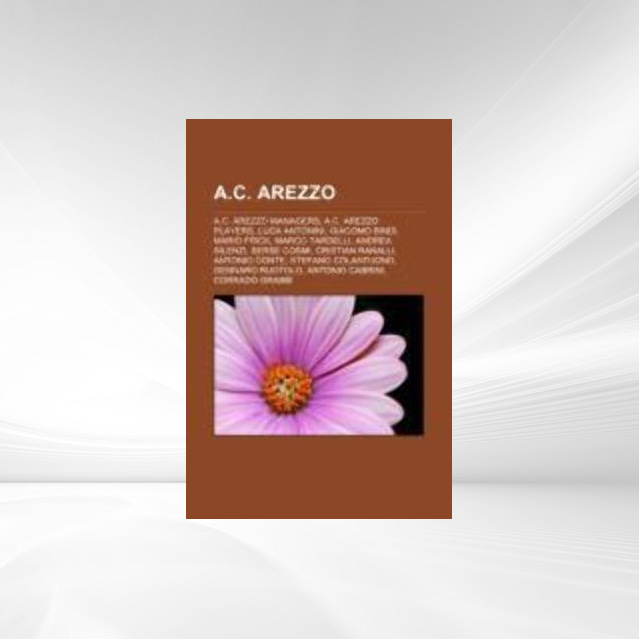 A.C. Arezzo als Taschenbuch von - Books LLC, Reference Series