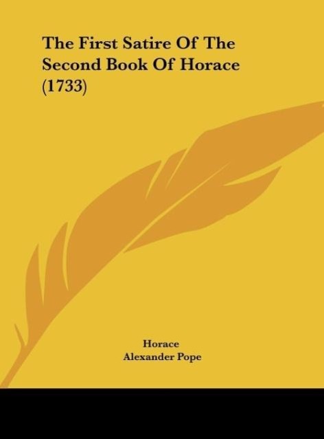 The First Satire Of The Second Book Of Horace (1733)