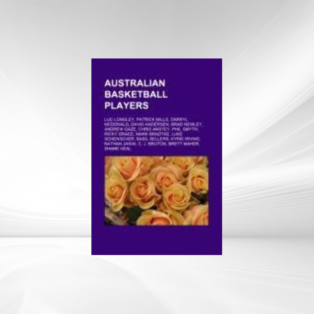 Australian basketball players als Taschenbuch von - Books LLC, Reference Series