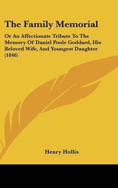The Family Memorial als Buch von Henry Hollis - Kessinger Publishing, LLC