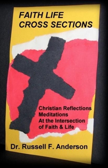 Fatih Life Cross Sections als Taschenbuch von Rev Dr Russell F. Anderson - Infinity Publishing.com