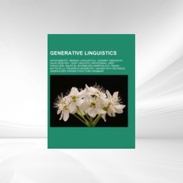 Generative linguistics als Taschenbuch von - Books LLC, Reference Series