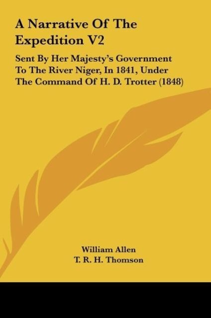 A Narrative Of The Expedition V2 als Buch von William Allen, T. R. H. Thomson - Kessinger Publishing, LLC
