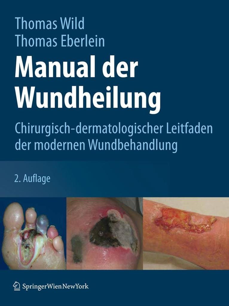 Manual der Wundheilung als Buch von - Springer-Verlag KG