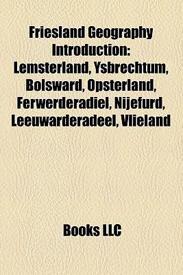 Friesland geography Introduction als Taschenbuch von - Books LLC, Reference Series