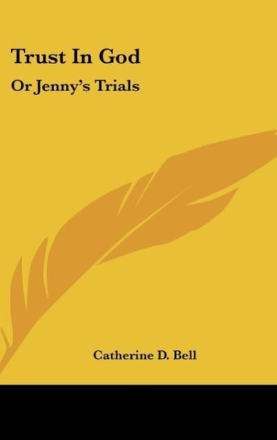 Trust In God als Buch von Catherine D. Bell - Kessinger Publishing, LLC
