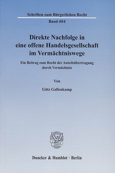 Direkte Nachfolge in eine offene Handelsgesellschaft im Vermächtniswege.