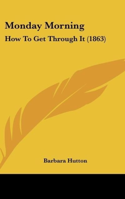 Monday Morning als Buch von Barbara Hutton - Kessinger Publishing, LLC