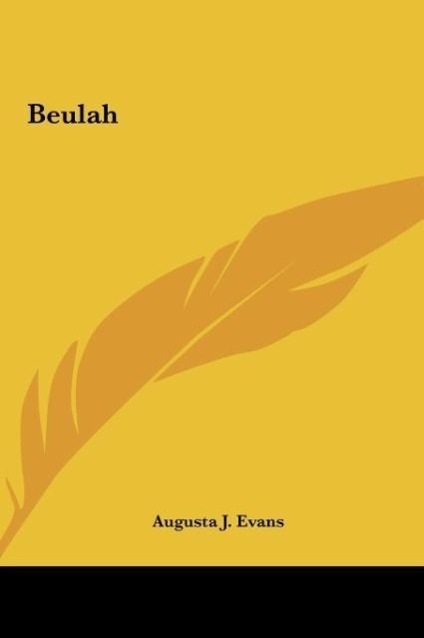 Beulah als Buch von Augusta J. Evans - Kessinger Publishing, LLC
