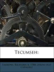 Tecumseh: als Taschenbuch von Richard, b. 1788. [from old catalog] Emmons - Nabu Press