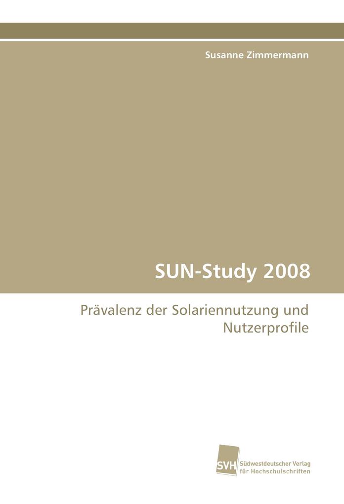 SUN-Study 2008 als Buch von Susanne Zimmermann - Südwestdeutscher Verlag für Hochschulschriften AG  Co. KG