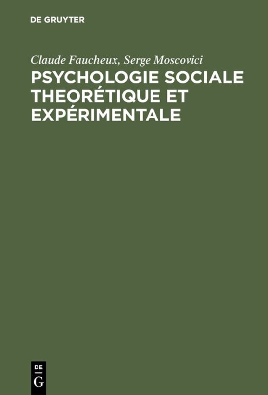 Psychologie sociale theorétique et expérimentale: Recueil de textes choisis et présentés: 8