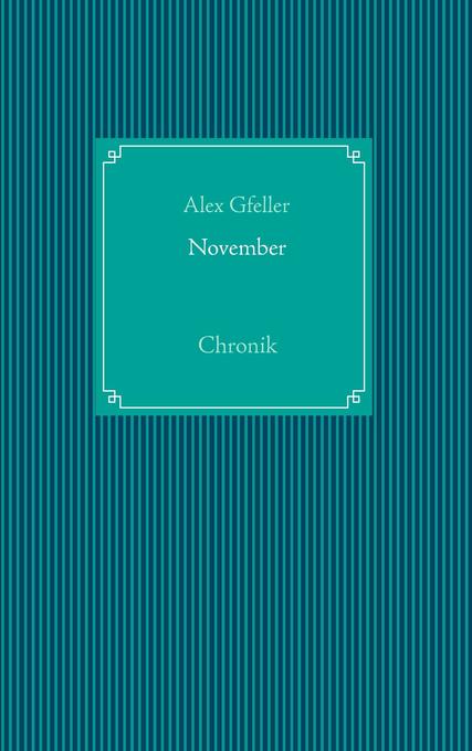 November als Buch von Alex Gfeller - Books on Demand