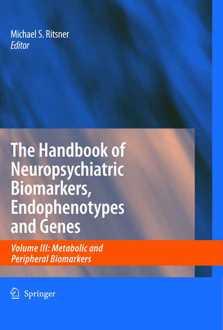 The Handbook of Neuropsychiatric Biomarkers, Endophenotypes and Genes als eBook von - Springer Netherlands