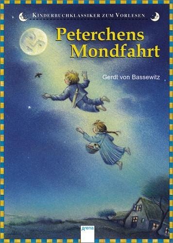 Peterchens Mondfahrt (Kinderbuchklassiker zum Vorlesen)
