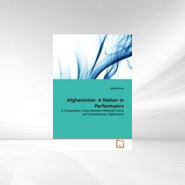 Afghanistan: A Nation in Performance als Buch von Wahid Omar - VDM Verlag