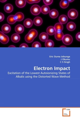 Electron Impact als Buch von Eric Ouma Jobunga, J Okumu, C S Singh - VDM Verlag