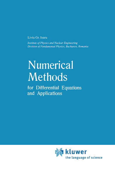Numerical Methods for Differential Equations and Applications als Buch von Liviu Gr. Ixaru - Springer