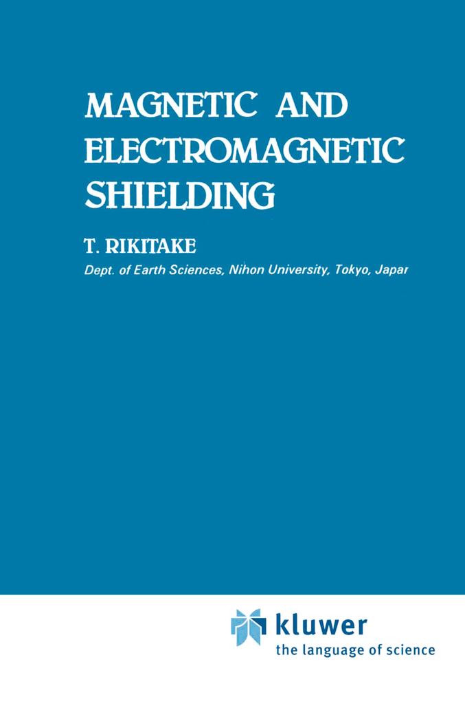 Magnetic and Electromagnetic Shielding als Buch von Tsuneji Rikitake - Springer