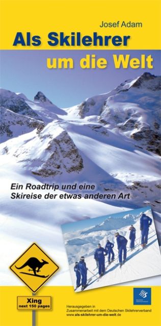 Als Skilehrer um die Welt als Buch von Josef Adam - Schneesportschule