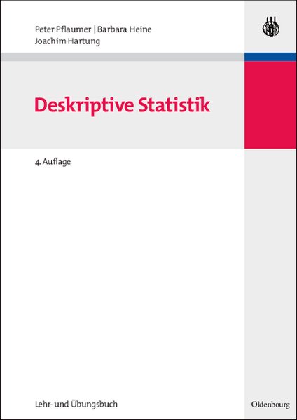 Statistik für Wirtschafts- und Sozialwissenschaften: Deskriptive Statistik (Lehr- und Handbücher der Statistik)