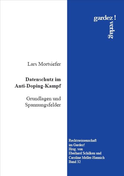 Datenschutz im Anti-Doping-Kampf: Grundlagen und Spannungsfelder