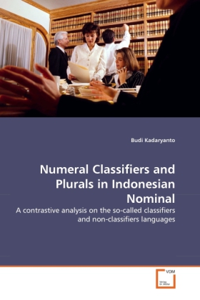 Numeral Classifiers and Plurals in Indonesian Nominal als Buch von Budi Kadaryanto - VDM Verlag