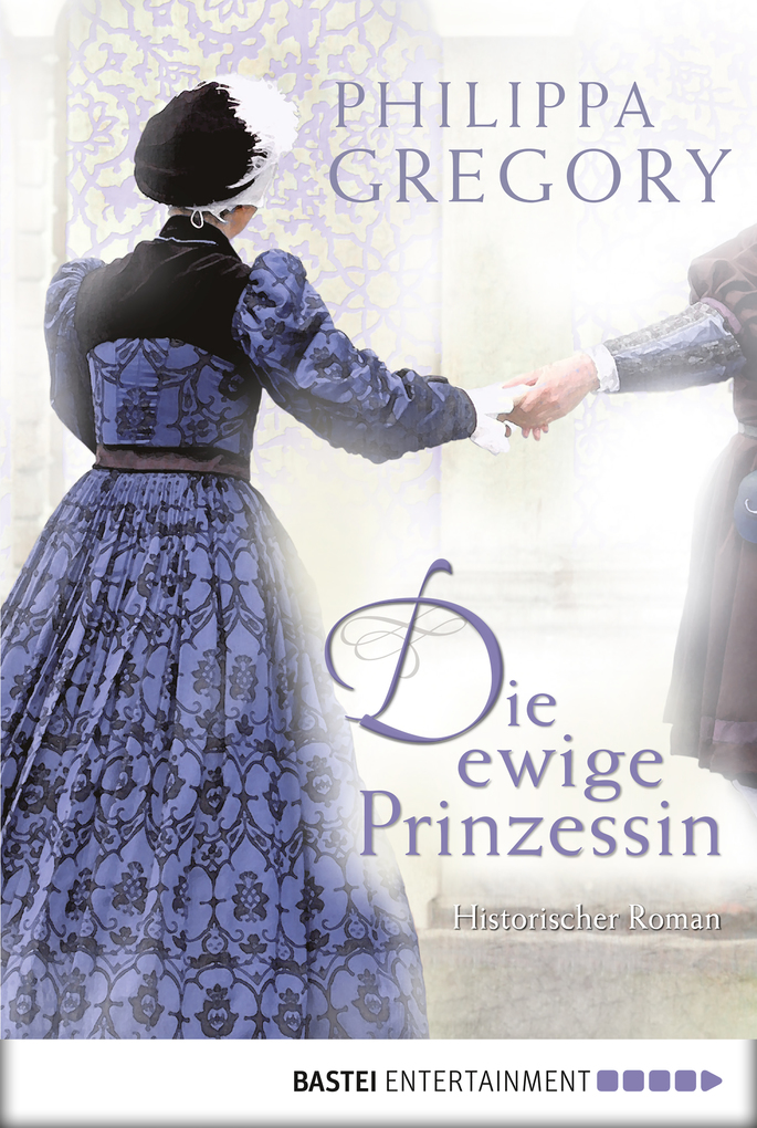 Die ewige Prinzessin als eBook von Philippa Gregory - Bastei Entertainment