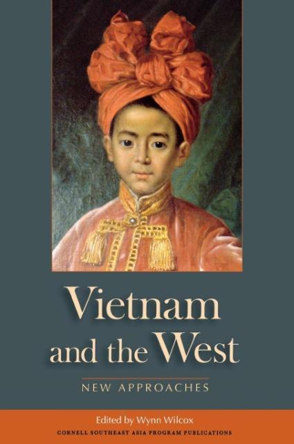 Vietnam and the West als Buch von - Southeast Asia Program Publications