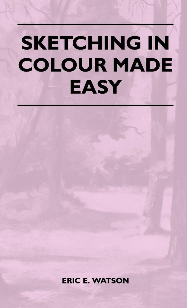 Sketching in Colour Made Easy
