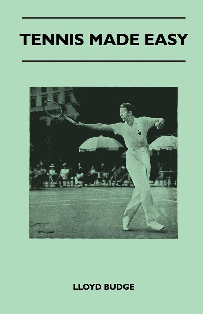 Tennis Made Easy als Taschenbuch von Lloyd Budge - Irving Lewis Press