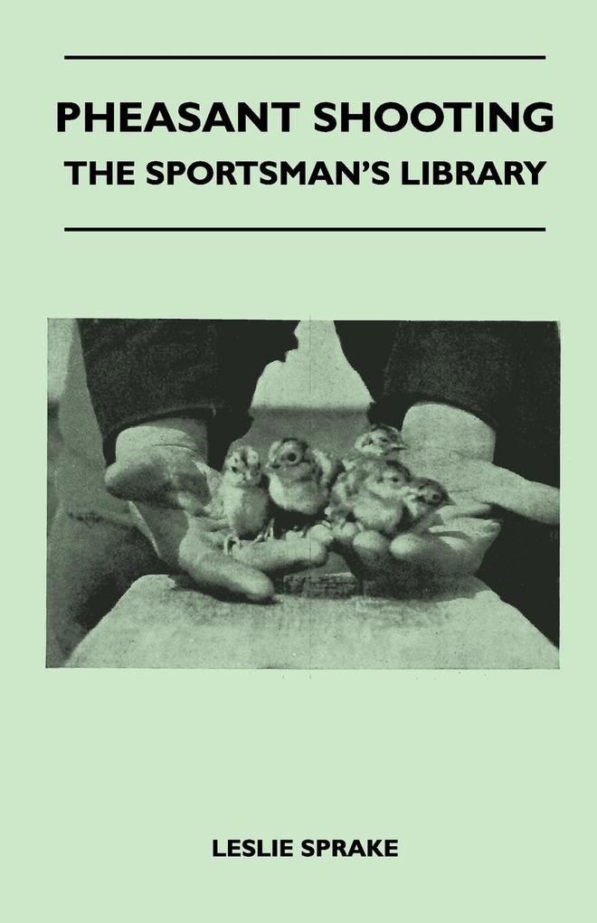 Pheasant Shooting - The Sportsman's Library