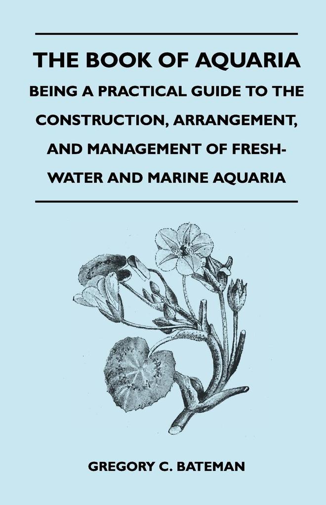 The Book of Aquaria als Taschenbuch von Gregory C. Bateman - Wrangell-Rokassowsky Press