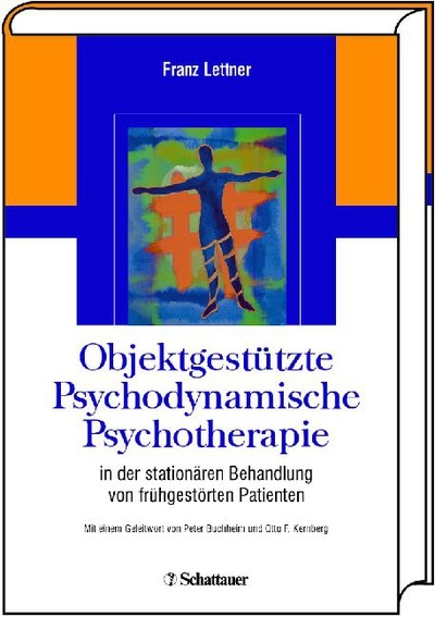 Objektgestützte Psychodynamische Psychotherapie als eBook von Franz Lettner - Schattauer GmbH, Verlag für Medizin und Naturwissenschaften