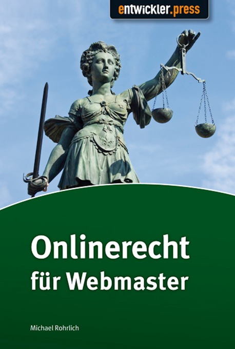 Onlinerecht für Webmaster als eBook von Michael Rohrlich - entwickler.press