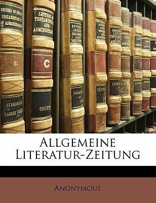 Allgemeine Literatur-Zeitung, ZWEITER BAND als Buch von Anonymous - Nabu Press