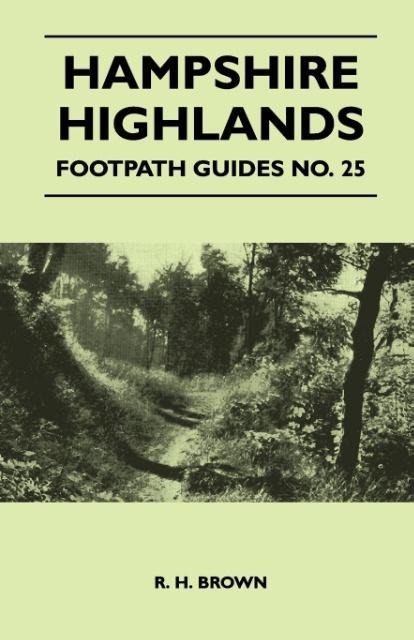 Hampshire Highlands - Footpath Guides No. 25 als Taschenbuch von R. H. Brown - Gleed Press