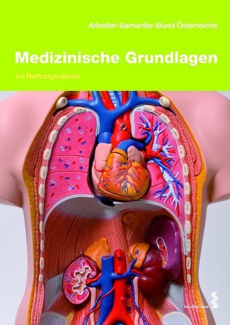 Medizinische Grundlagen für das Personal im Rettungsdienst als Buch von Harald Gruber, Thomas Bauer, Jürgen Grassl - facultas.wuv Universitäts